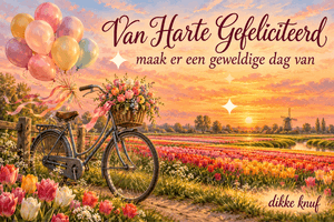 Een fiets met ballonnen staat in de lente naast tulpenvelden, met de tekst 'Van Harte Gefeliciteerd maak er een geweldige dag van dikke knuf'.