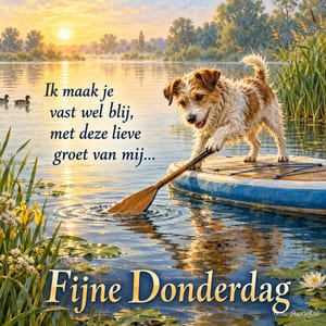 Een hondje staat in de zomer met een poot op een peddel op een supboard tussen waterlelies, met de tekst Fijne Donderdag.