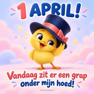 Een vrolijk geel kuiken met een te grote hoge hoed kondigt een vriendelijke aprilgrap aan.