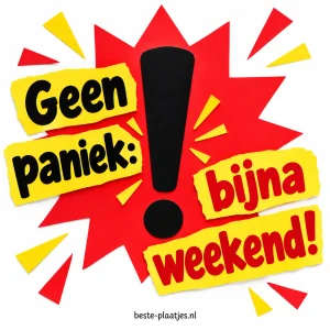 Een groot rood uitroepteken staat op een vrolijke bijna weekend kaart.