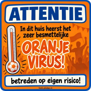 Een oranje waarschuwingsbord toont een thermometer en de woorden oranje virus.
