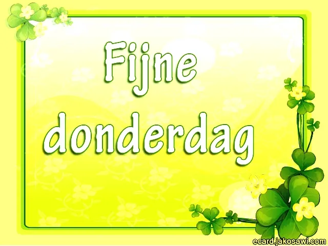 Groene achtergrond met de tekst "Fijne donderdag" versierd met bladeren en bloemen.
